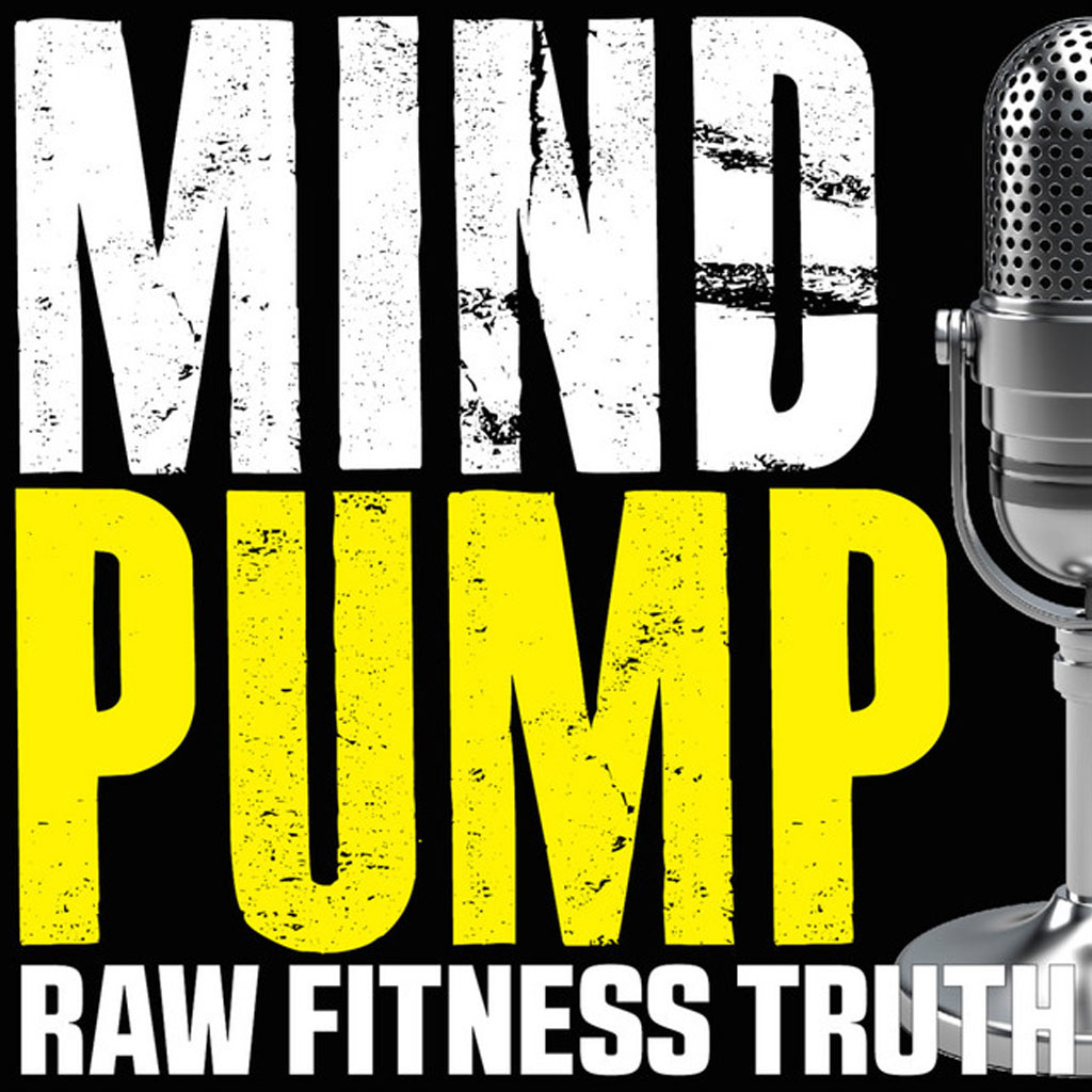 Mind Pump Raw Fitness Truth Podcast