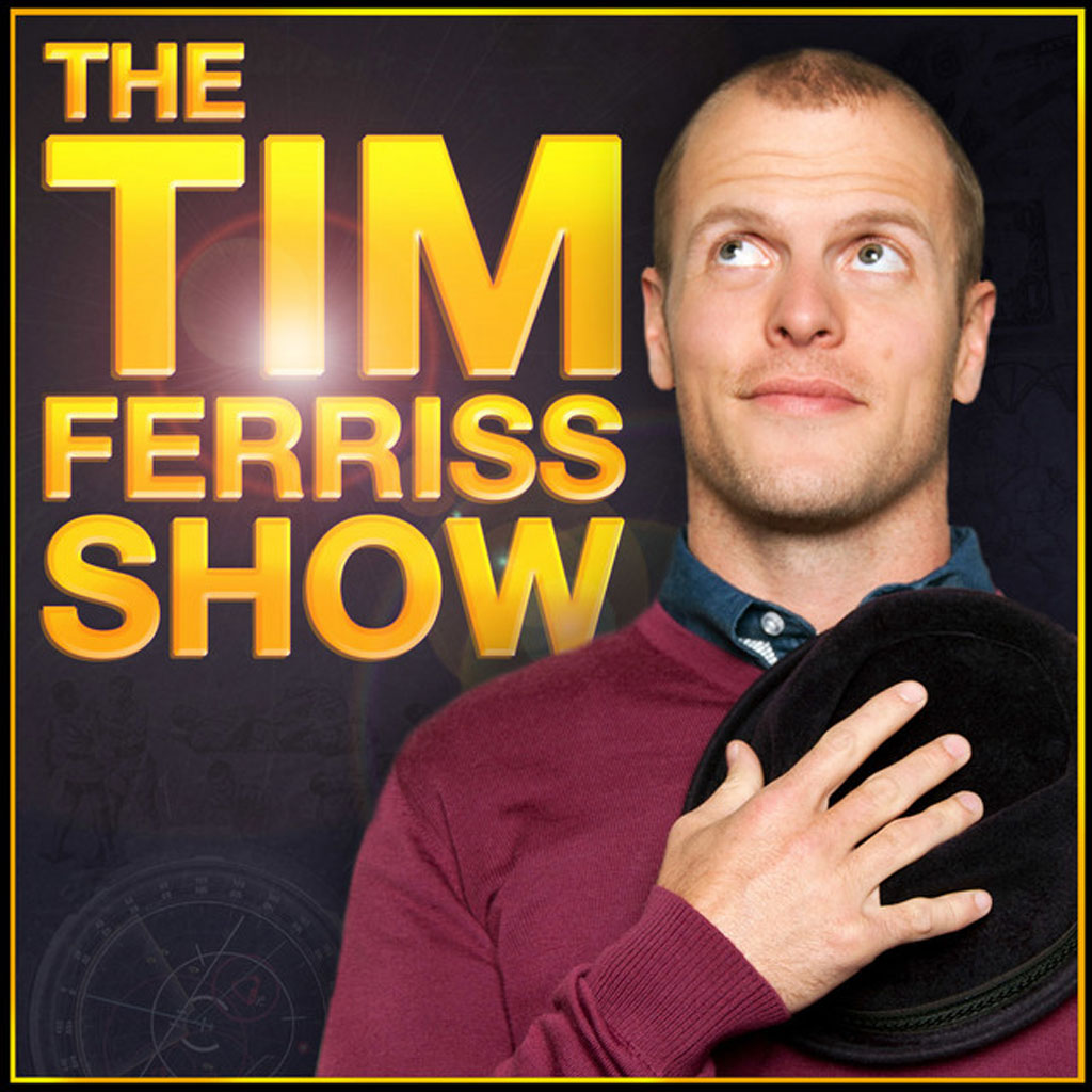 The Tim Ferris Show Podcast